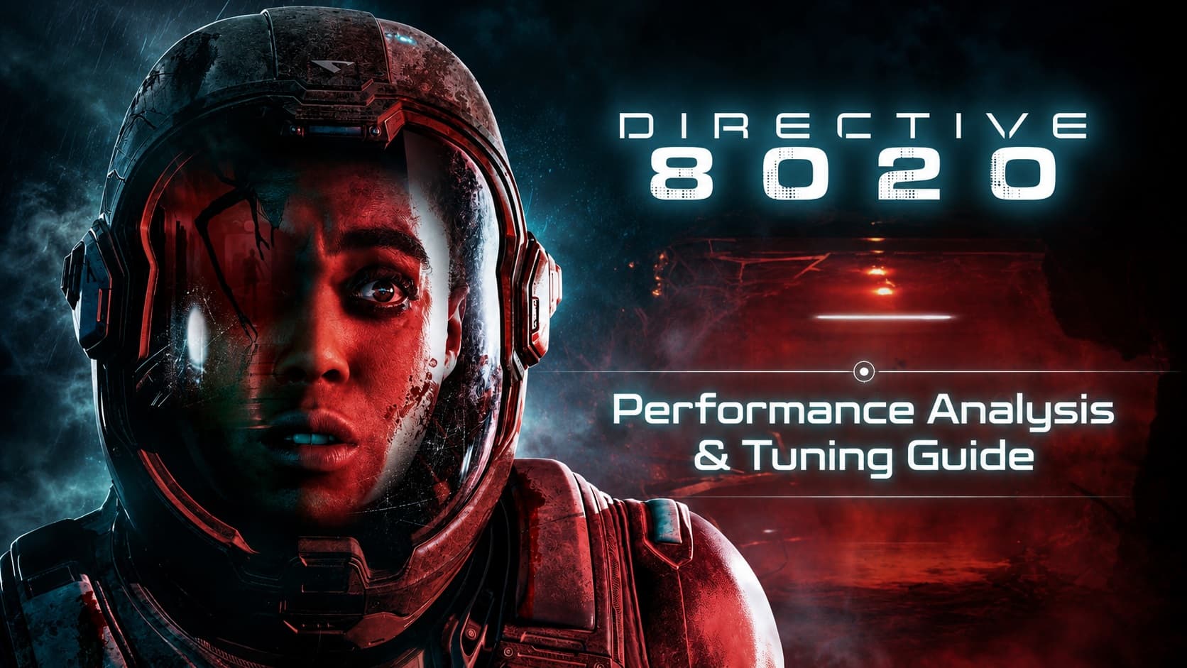 Directive 8020 PC Performance Analysis & Tuning Guide – How To Get Best Experience On PC