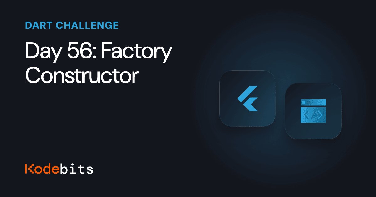 Kodebits Day 56: Factory Constructor [FREE]
