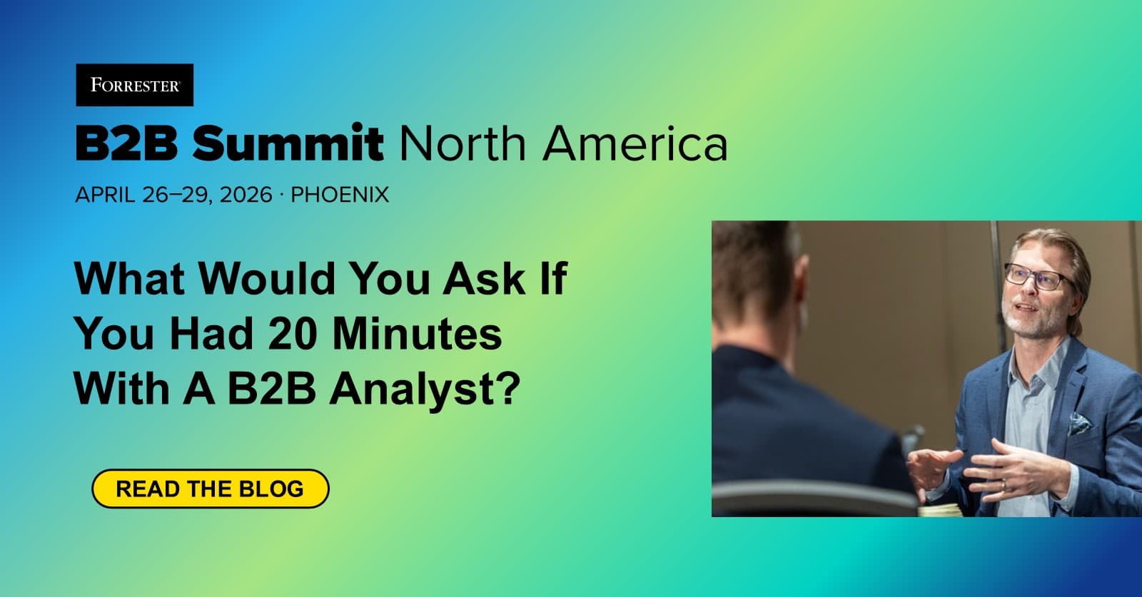 What Would You Ask If You Had 20 Minutes With A B2B Analyst?