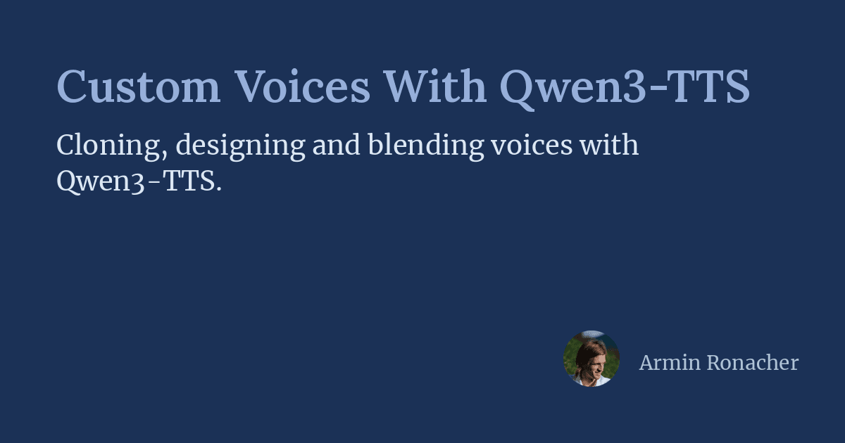 Custom Voices With Qwen3-TTS