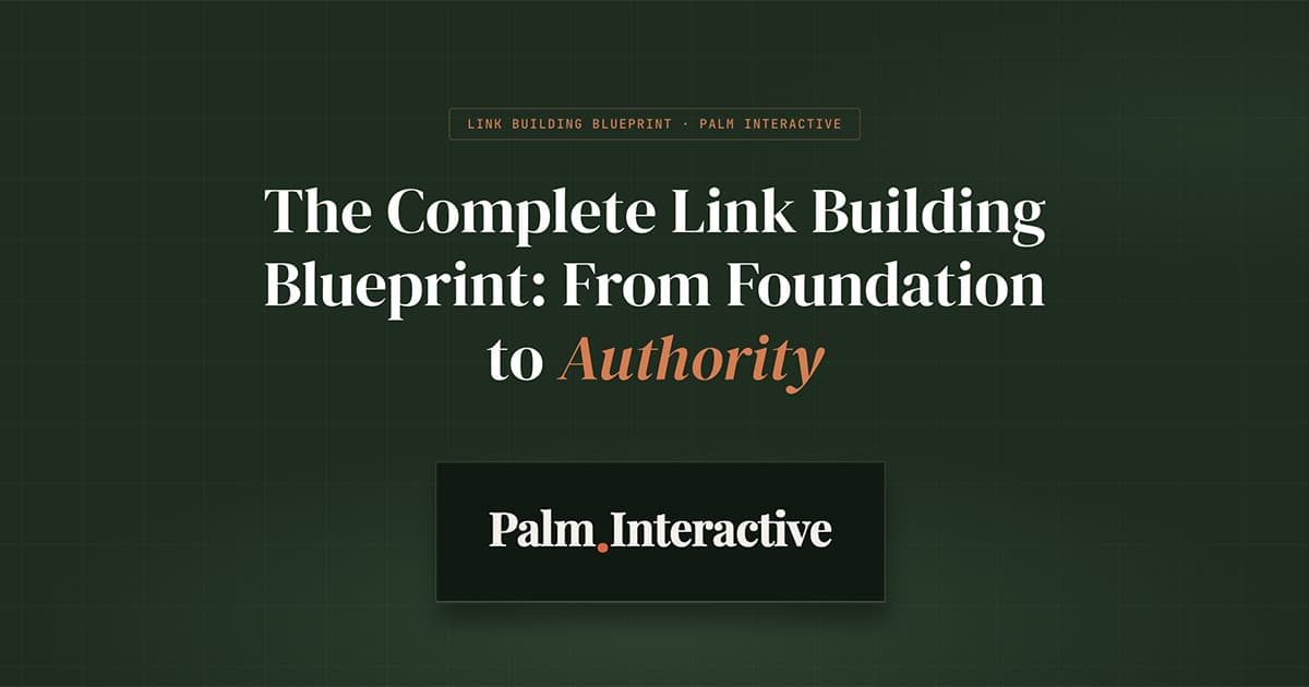The Complete Link Building Blueprint: From Foundation to Authority