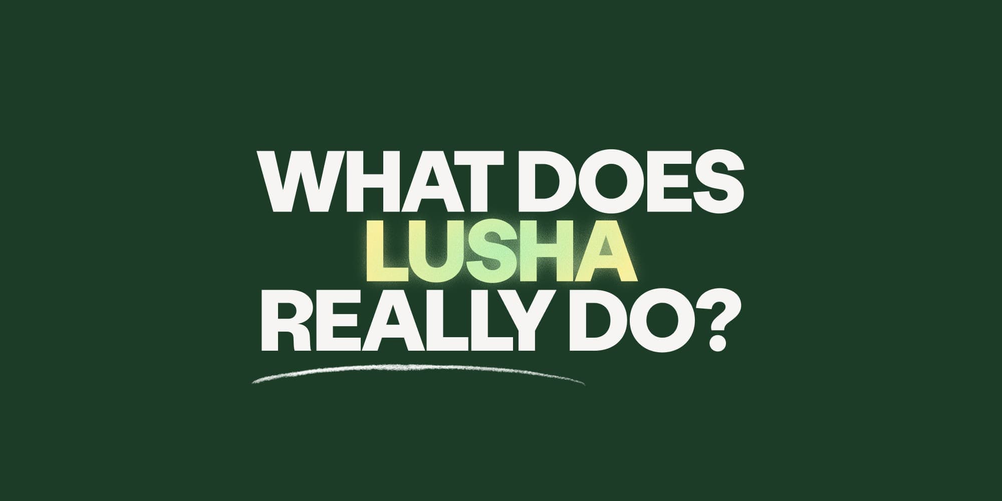 Lusha review 2026: features, AI, and marketing claims