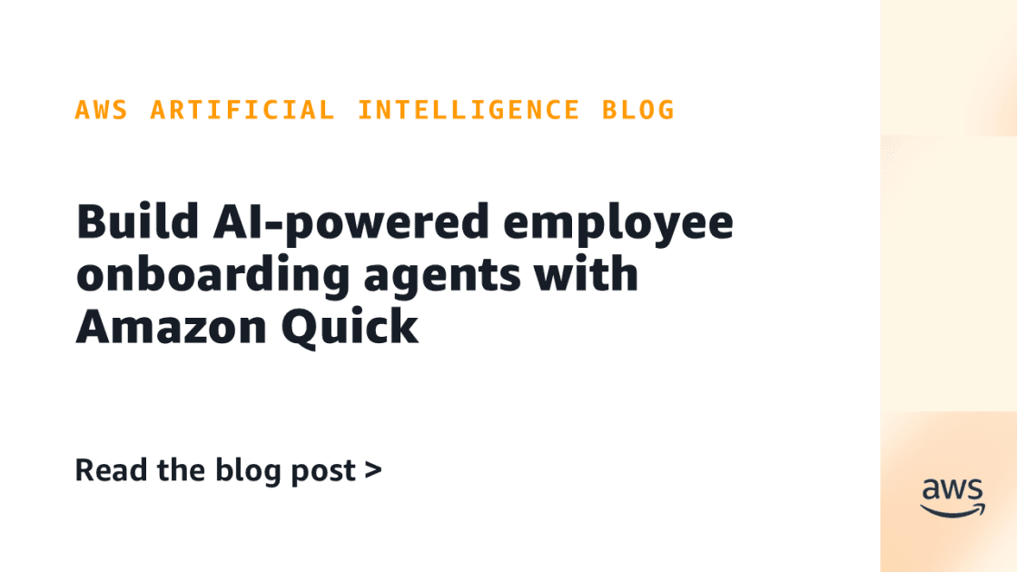 Build AI-powered employee onboarding agents with Amazon Quick