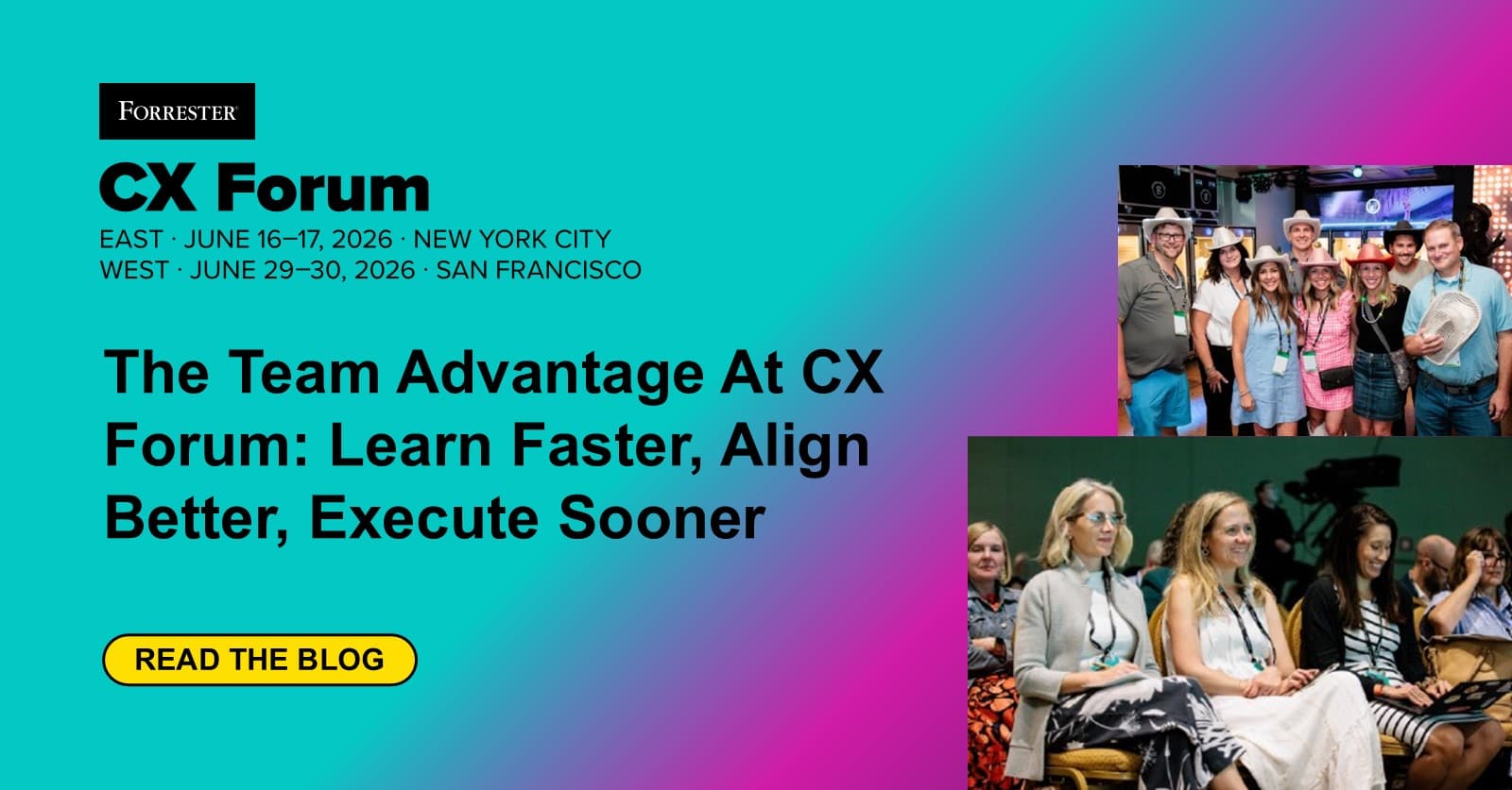 The Team Advantage At CX Forum East: Learn Faster, Align Better, Execute Sooner