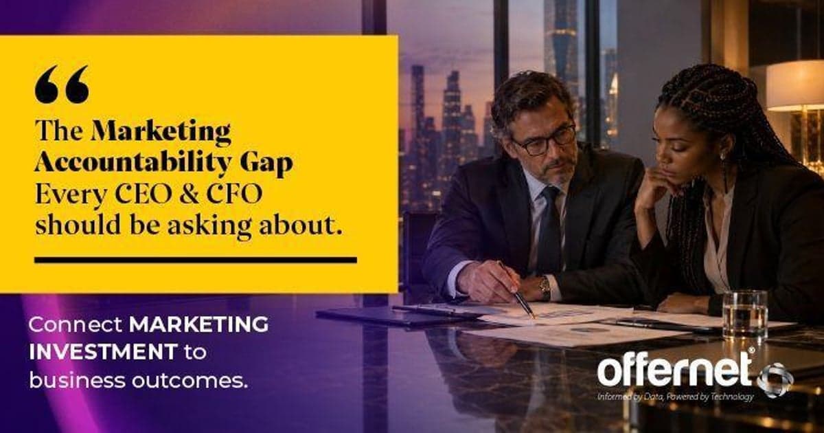 Marketing accountability gap: CEOs and CFOs question marketing's value