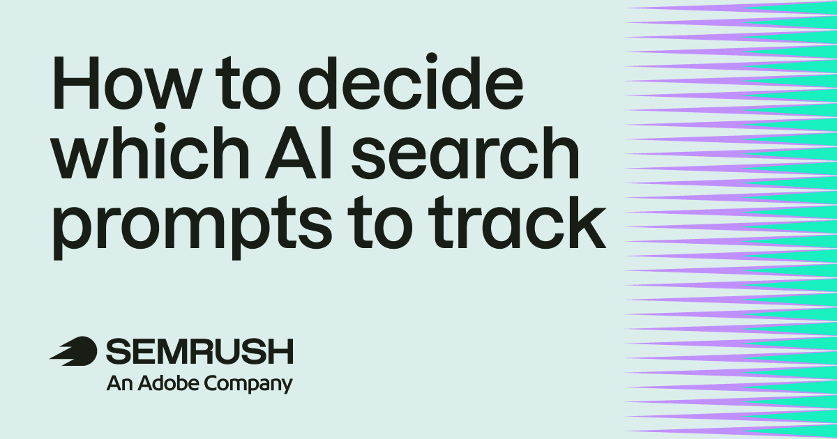 How to decide which AI search prompts to track