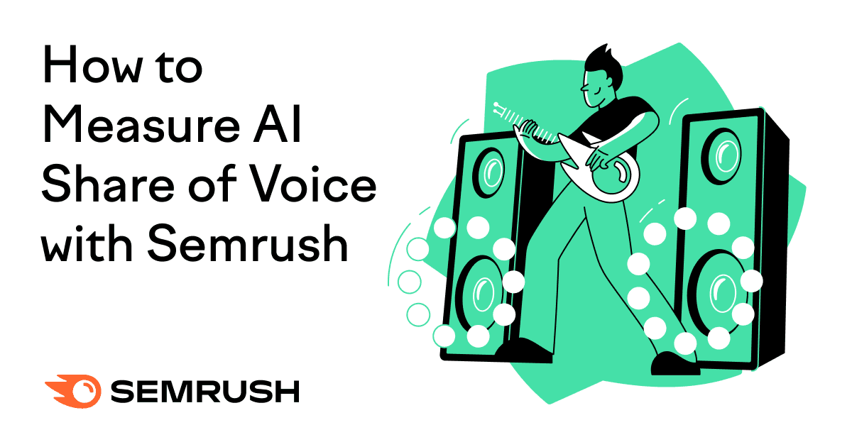 How to Measure AI Share of Voice Using Semrush